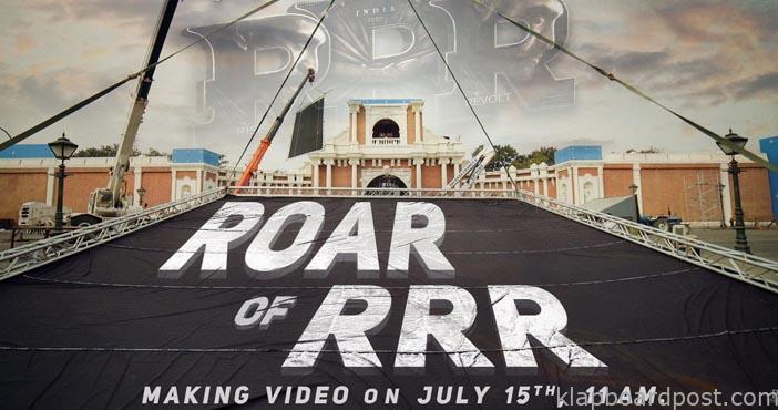 RRR's solid making video to be out on July 15th