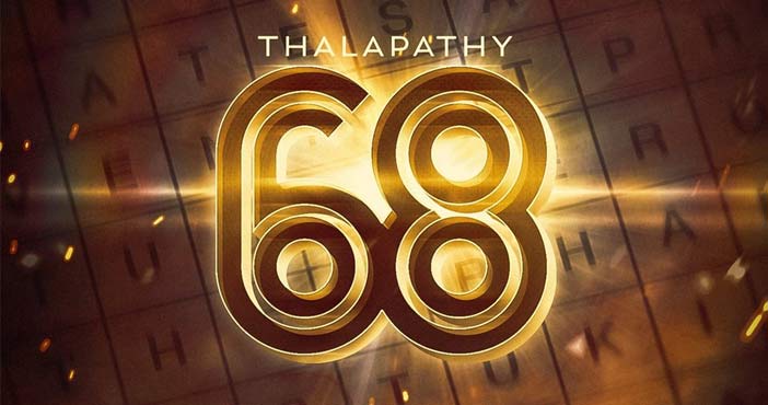 Thalapathy 68 movie update