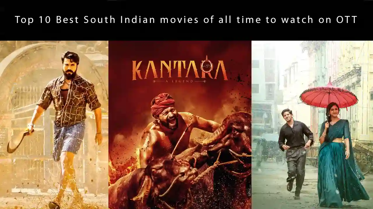 Top 10 Best South Indian movies of all time to watch on OTT