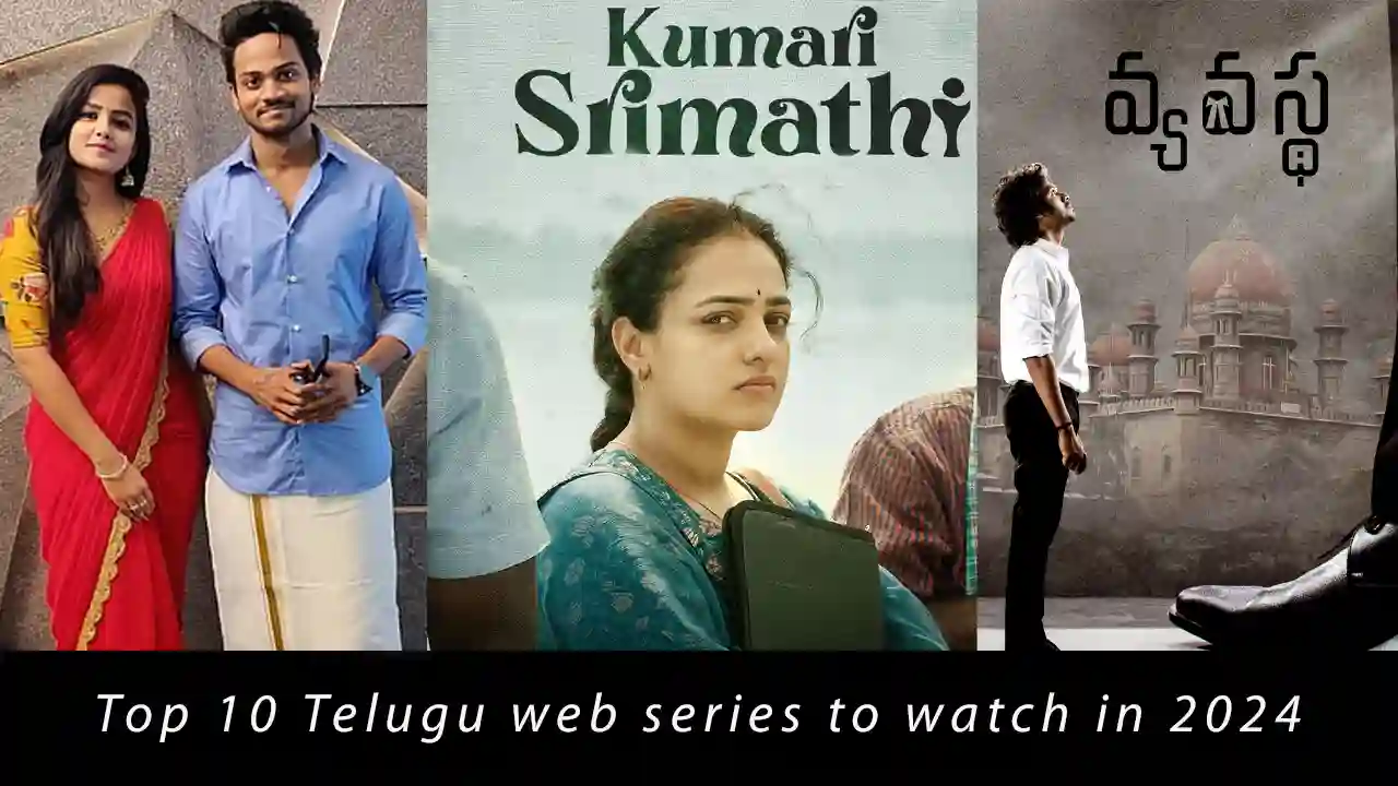 Top 10 Telugu web series to watch in 2024